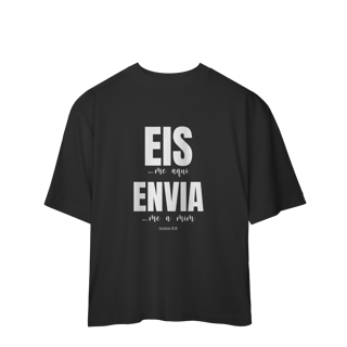 Nome do produto Oversized Eis-me aqui