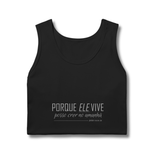 Nome do produto Regata Porque Ele vive