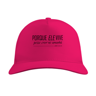 Nome do produto Boné Porque Ele vive