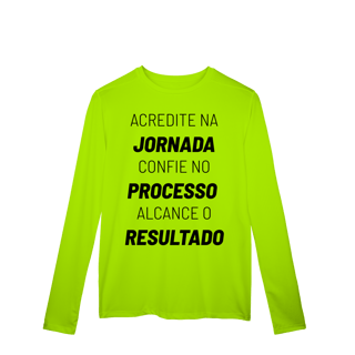Nome do produto Camisa Manga Longa Dry UV Jornada Processo Resultado