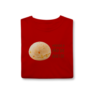 Nome do produto Camiseta Movido Pão de Queijo
