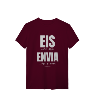 Nome do produto Camiseta Quality Eis-me aqui