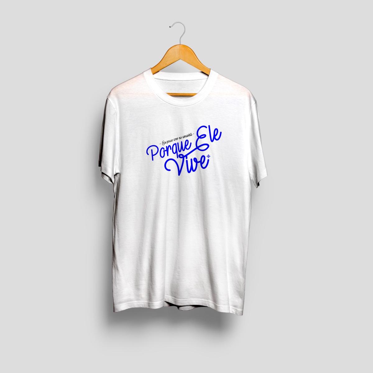 Nome do produto: Camisa Porque Ele Vive