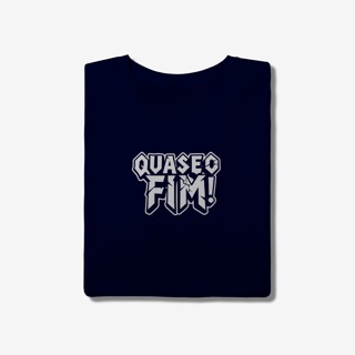 Nome do produtoQuase o Fim! T-Shirt Quality