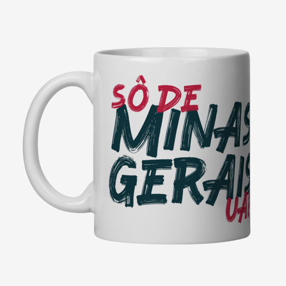 Caneca - Sô de Minas Gerais Uai!