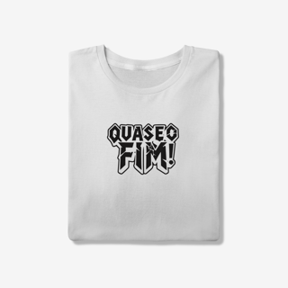 Nome do produtoQuase o Fim! T-Shirt Quality