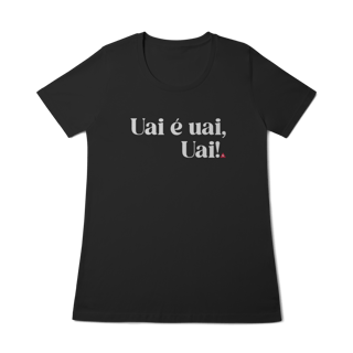 Uai é uai, Uai!
