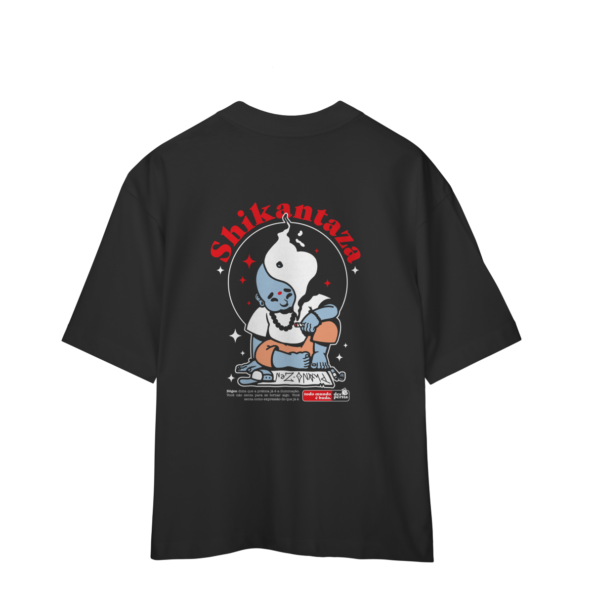 Nome do produto: Camiseta Oversized Shikantaza Preta (Desperta®)