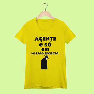 Nome do produto Camiseta feminina com dica de português: Agente é só em missão secreta