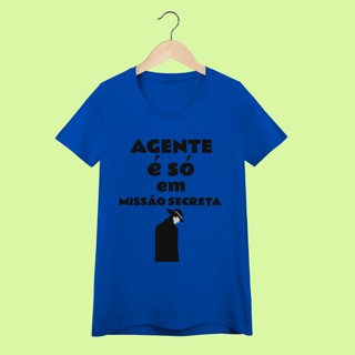 Nome do produto Camiseta feminina com dica de português: Agente é só em missão secreta