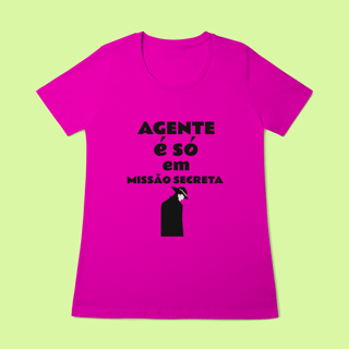 Nome do produto Camiseta feminina com dica de português: Agente é só em missão secreta