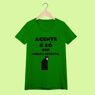 Nome do produto Camiseta feminina com dica de português: Agente é só em missão secreta