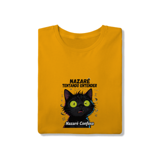 Nome do produto T-Shirt - NAZARÉ TENTANDO ENTENDER - GATO PRETO CONFUSO