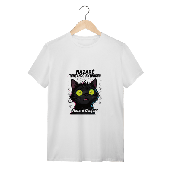 T-Shirt - NAZARÉ TENTANDO ENTENDER - GATO PRETO CONFUSO