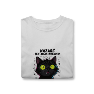 Nome do produto Camiseta Infantil NAZARÉ TENTANDO ENTENDER - CAMISETA GATO MALUCO