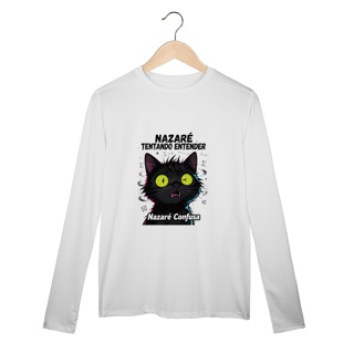 Nome do produto Camisa Manga Longa - NAZARÉ TENTANDO ENTENDER - GATO PRETO CONFUSO