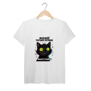 Nome do produto T-Shirt Pima - NAZARÉ TENTANDO ENTENDER - GATO PRETO CONFUSO
