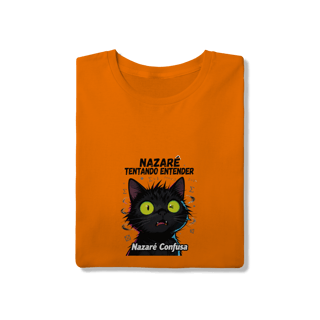 Nome do produto T-Shirt - NAZARÉ TENTANDO ENTENDER - GATO PRETO CONFUSO