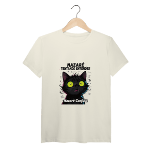 T-Shirt Pima - NAZARÉ TENTANDO ENTENDER - GATO PRETO CONFUSO