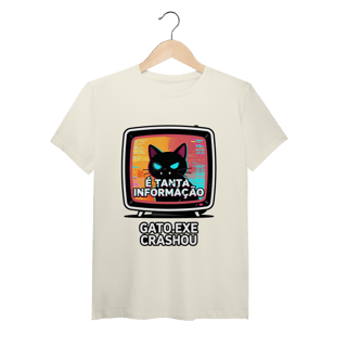 Camiseta É Tanta Informação Gato.exe Crashou Digital Demon Dicavalli Meme