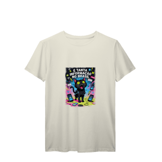 Nome do produto Camiseta É Tanta Informação no Brasil - Gato Preto Surtado Meme