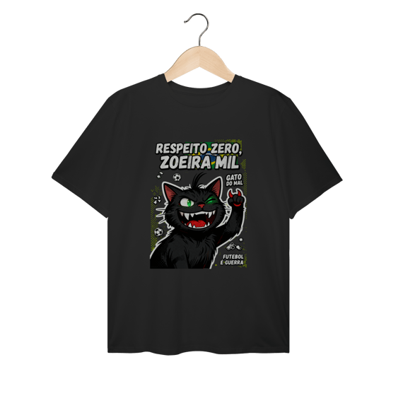 Camiseta Respeito Zero Zoeira Mil Gato do Mal Futebol