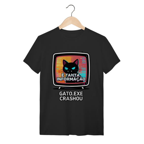 Camiseta É Tanta Informação Gato.exe Crashou Digital Demon Dicavalli Meme