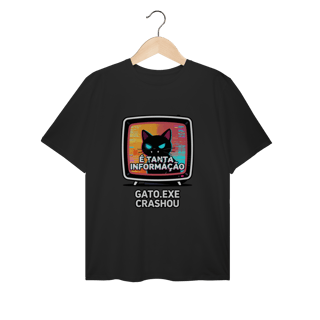 Camiseta É Tanta Informação Gato.exe Crashou Digital Demon Dicavalli Meme