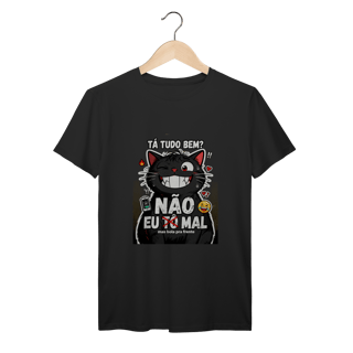 Camiseta Tá Tudo Bem Não Gato Ansioso Gen Z Mental Health