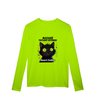 Nome do produto Camisa Manga Longa - NAZARÉ TENTANDO ENTENDER - GATO PRETO CONFUSO