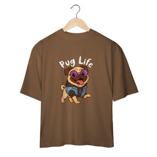 Nome do produto Pug Life - Oversized