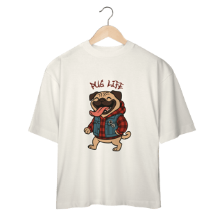 Nome do produto Pug Life Descolado - Oversized