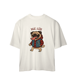 Nome do produto Pug Life Descolado - Oversized