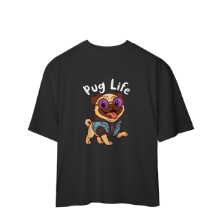 Nome do produto Pug Life - Oversized