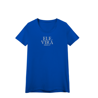 Nome do produto Ele virá | Camisa baby long