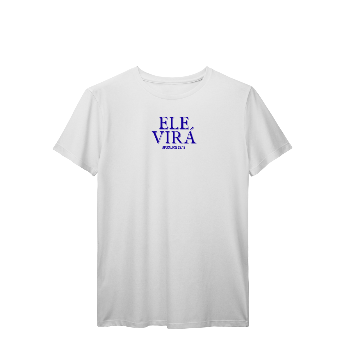 Nome do produto: Ele virá | Camisa prime