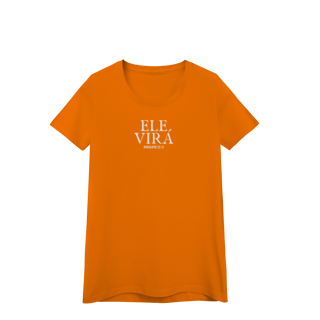 Nome do produto Ele virá | Camisa baby long