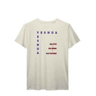 Nome do produto Yeshua Voltará versão 2 | camisa prime| 