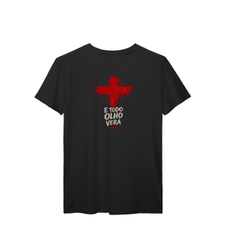 Nome do produto Todo olho verá | Camisa prime