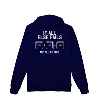 Nome do produto Moletom - If All Else Fails