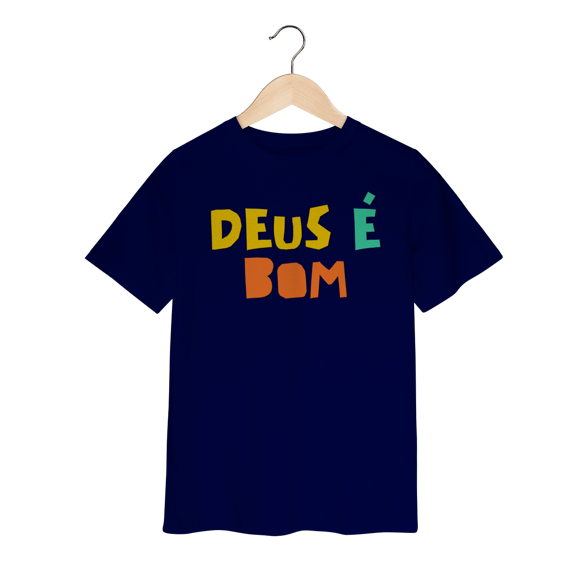 Camiseta Infantil - Deus é Bom