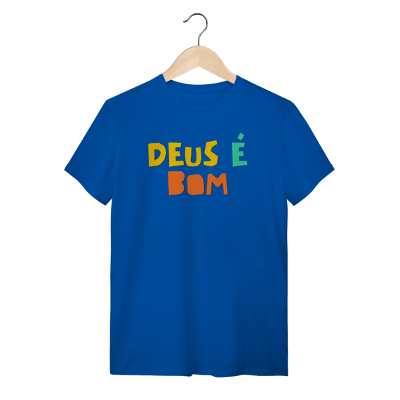 Camiseta - Deus é Bom