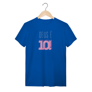 Nome do produto Camiseta - Deus é 10!