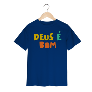 Nome do produto Camiseta Infantil - Deus é Bom