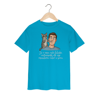 Nome do produto Camiseta Infantil - Se Meu Gato Falasse