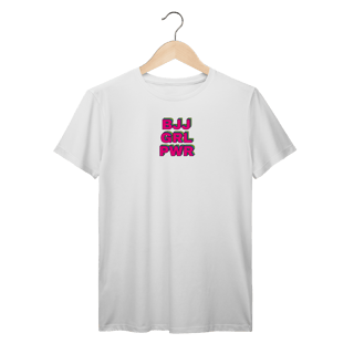 Camiseta Prime - BJJ GRL PWR