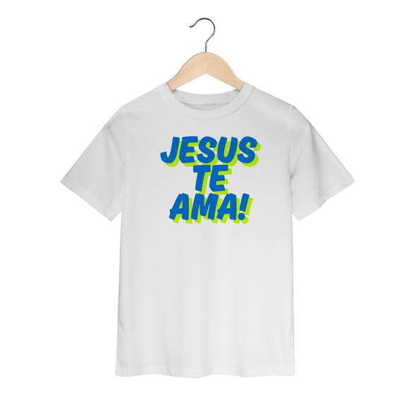 Camiseta Infantil - Jesus te Ama!