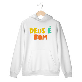 Moletom - Deus é Bom