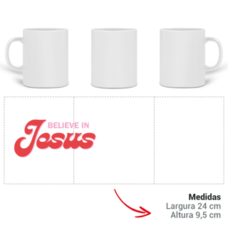 Nome do produto Caneca - Believe in Jesus