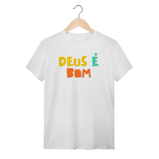 Nome do produto Camiseta - Deus é Bom